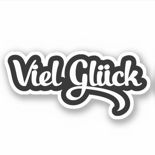 Sticker Viel Glück | Bonne chance Langue Allemande (Devant)
