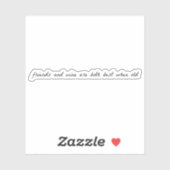 Sticker Vinyle Coupé Sur Mesure Avec Amis Et Vin (Feuille)