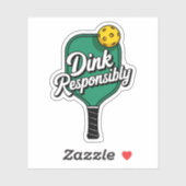 Sticker Vinyle Pickleball Dink de manière responsable (Feuille)