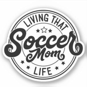 Sticker Vivre Ce Soccer Maman Vie