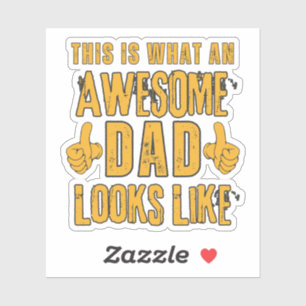 Sticker Voici à quoi ressemble un papa génial