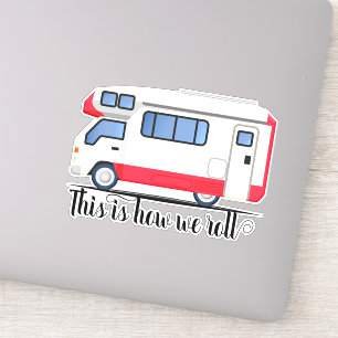 Sticker Voici comment nous roulons RV véhicule récréatif