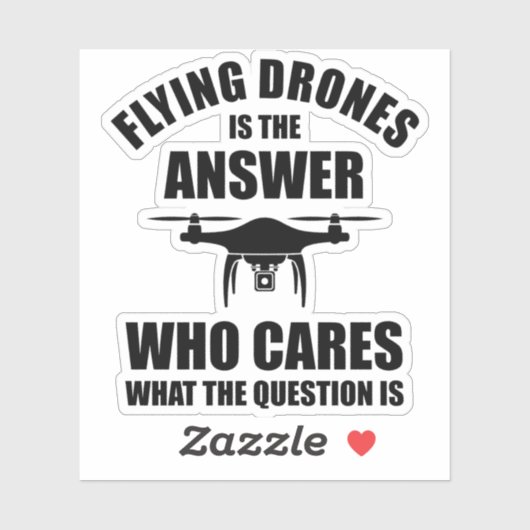 Sticker Voler Des Drones Est La Réponse (Feuille)