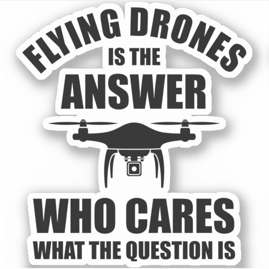 Sticker Voler Des Drones Est La Réponse (Devant)
