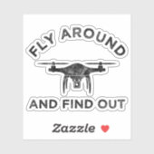 Sticker Volez Autour Et Découvrez Le Drôle Pilote De Drone (Feuille)