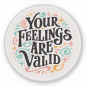 Sticker Vos sentiments sont valides (Devant)