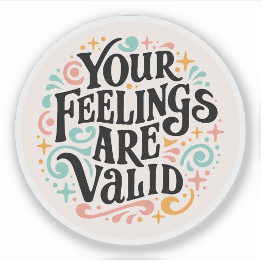 Sticker Vos sentiments sont valides (Devant)