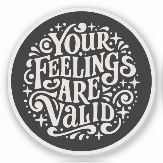 Sticker Vos sentiments sont valides (Devant)