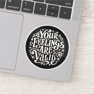 Sticker Vos sentiments sont valides