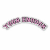 Sticker Votre affirmation de soi aimez le texte rose girly (Devant)