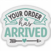 Sticker Votre commande est arrivée - Forfait pour petites  (Devant)