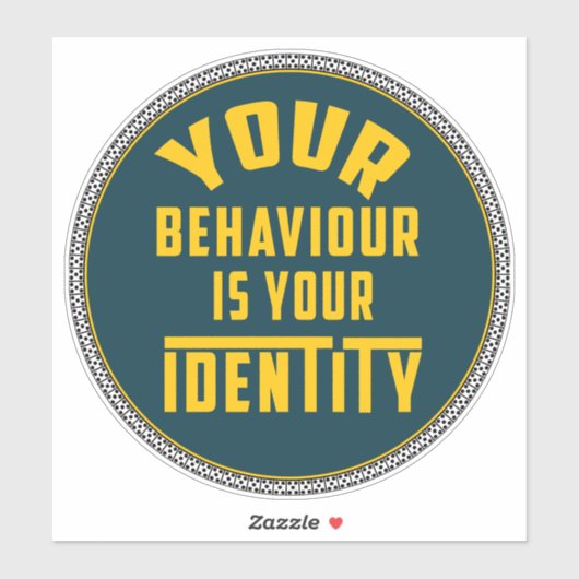 Sticker Votre comportement est votre identité - Motivation (Feuille)