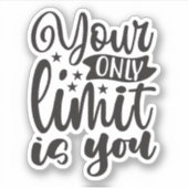 Sticker Votre seule limite est vous (Devant)