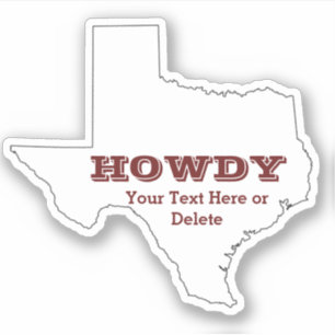 Sticker Votre texte/couleur Texas Map Maroon Howdy Texan