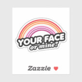 Sticker Votre visage ou le mien (Feuille)