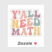 Sticker Vous avez besoin de maths, amusant professeur de m (Feuille)