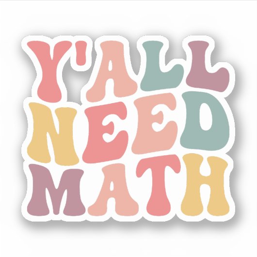 Sticker Vous avez besoin de maths, amusant professeur de m (Devant)