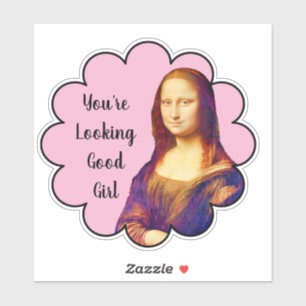 Sticker Vous avez l'air d'être une bonne fille - Mona Lisa