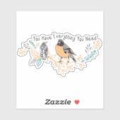 Sticker Vous avez tout ce dont vous avez besoin Robin Mama (Feuille)