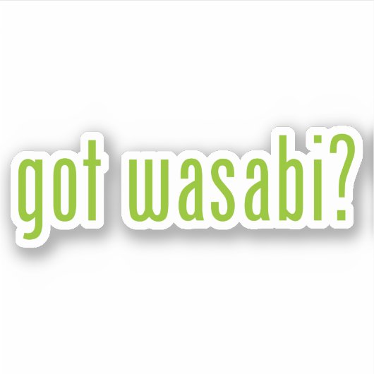 Sticker vous avez wasabi ? (Devant)