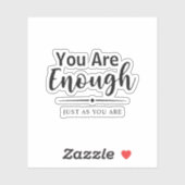 Sticker Vous Êtes Assez | Citation Inspiration simple et m (Feuille)