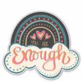 Sticker Vous êtes Assez Rainbow Inspirational Trendy (Devant)