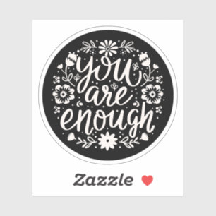 Sticker Vous êtes assez rappel d'affirmation d'amour de so