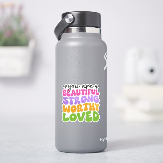 Sticker Vous êtes Belle Forte Véritable Aimée, Positive (HydroFlask)
