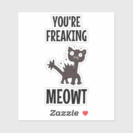 Sticker Vous êtes en train de foutre Meowt (Feuille)