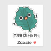 Sticker Vous êtes Kale-in Me Drôle Veggie Kale Pun (Feuille)