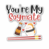 Sticker vous êtes mes couples soymat, soja et sushi (Devant)