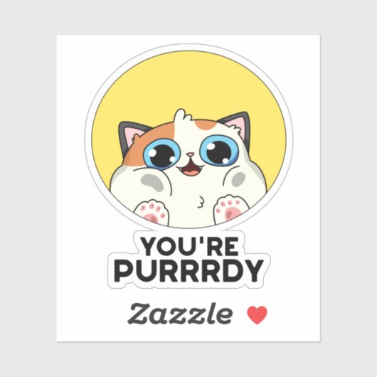 Sticker Vous êtes Purrdy Funny Cat Pun (Feuille)