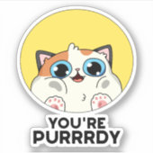 Sticker Vous êtes Purrdy Funny Cat Pun (Devant)