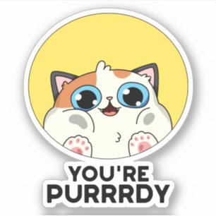 Sticker Vous êtes Purrdy Funny Cat Pun