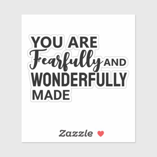 Sticker Vous êtes terriblement et merveilleusement fait (Feuille)