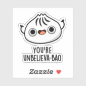 Sticker Vous êtes Unbelieva-bao Funny Dimsum Bao Pun (Feuille)