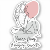 Sticker vous faites extraordinaire sweetie (Devant)