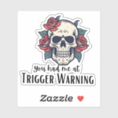 Sticker Vous m'avez eu à l'avertissement de déclenchement, (Feuille)