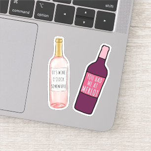 Sticker Vous m'avez eu à Merlot / C'est Wine O'Clock quelq