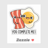 Sticker Vous Me Complétez Drôle Bacon Egg Pun (Feuille)
