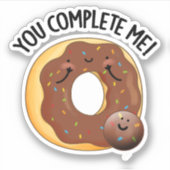 Sticker Vous Me Complétez Drôle Nourriture Pun Donut (Devant)