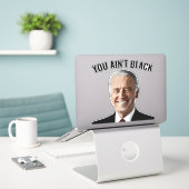 STICKER VOUS N'AVEZ PAS NOIR JOE BIDEN VOITURE DECAL STICK (Ordinateur portable sur le bureau)