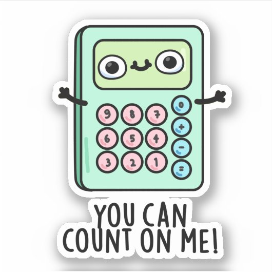 Sticker Vous Pouvez Compter Sur Moi Funky Calculator Pun (Devant)