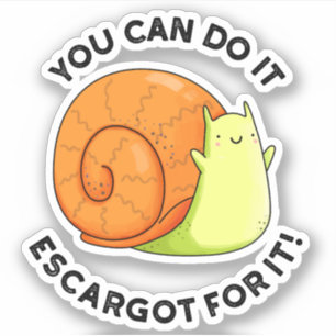 Sticker Vous Pouvez Le Faire Escargot Pour Il Amusant Snai