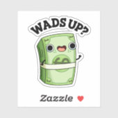 Sticker Wads Up Funny Money Pun (Feuille)