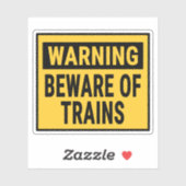 Sticker Warning Beware Of Trains  (Feuille)