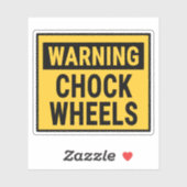 Sticker Warning Chock Wheels  (Feuille)