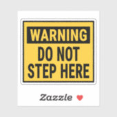 Sticker Warning Do Not Step Here (Feuille)