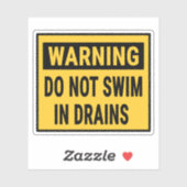 Sticker Warning Do Not Swim In Drains  (Feuille)