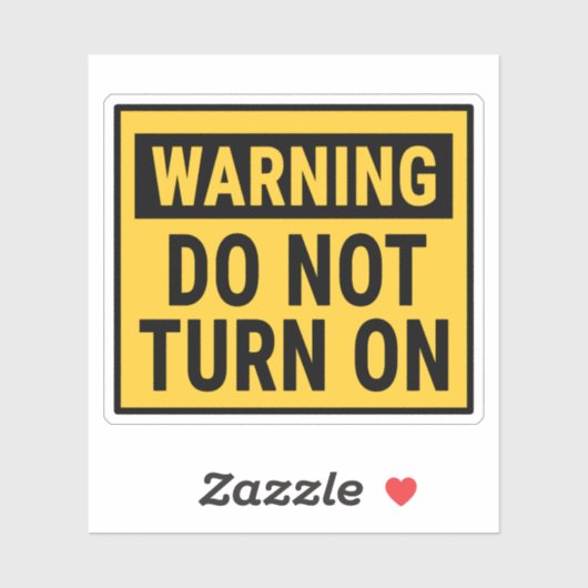 Sticker Warning Do Not Turn On  (Feuille)